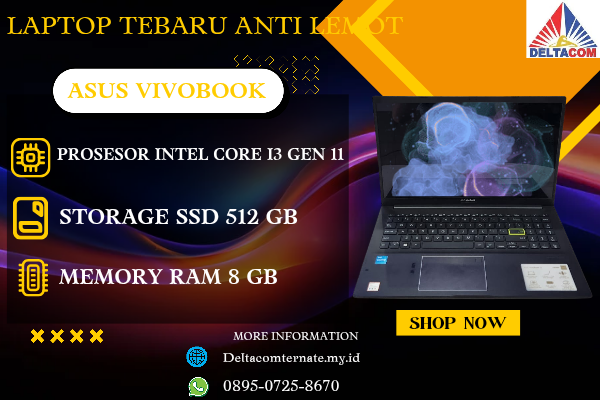 ASUSVIVOBOOK , TYPE BARU BODY SLIM, PROSESOR INTEL CORE I3 GEN 11 MEMORY RAM 8 GB STORAGE SSD 512 GB DISPLAY 15 INCH MULUS , WARNAH HITAM,